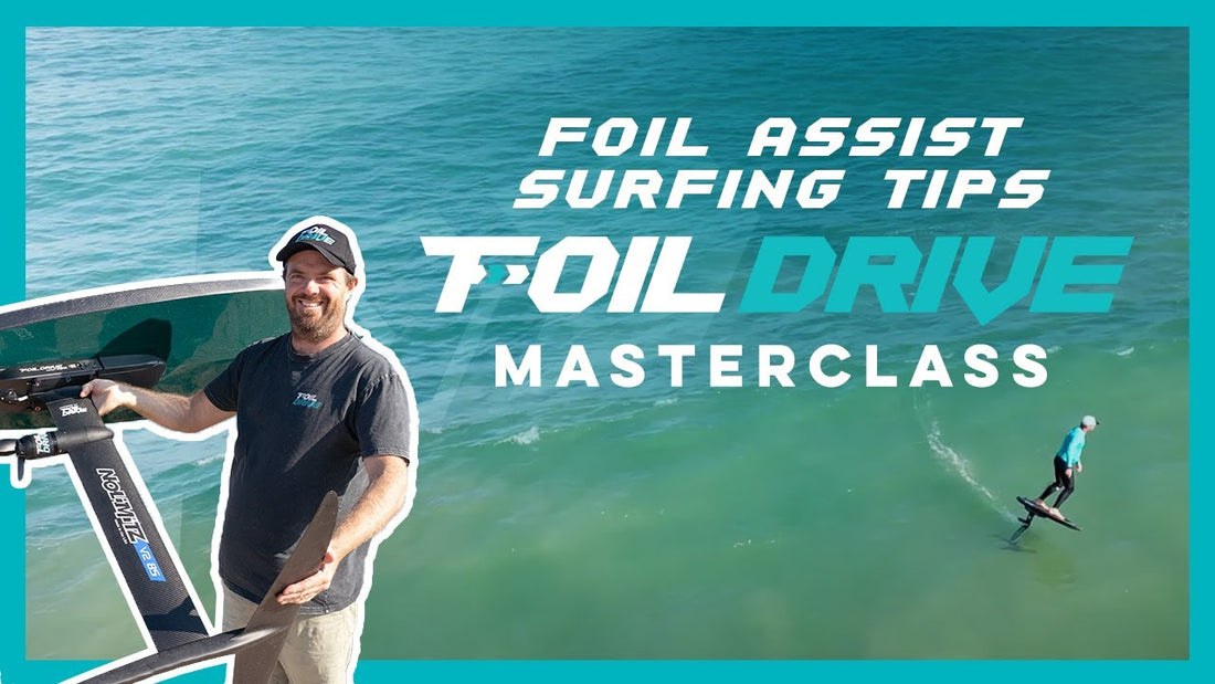Foil Assist Surfing Tips