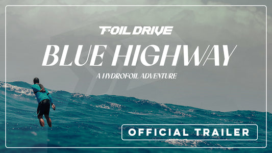 Blue Highway: A Hydrofoil Adventure (Short Film)
