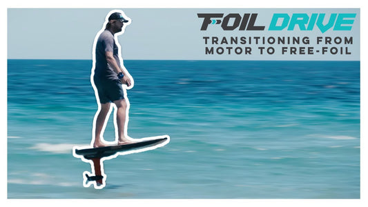 Transitioning from Motor to Free-Foil | Foil Drive Masterclass Series