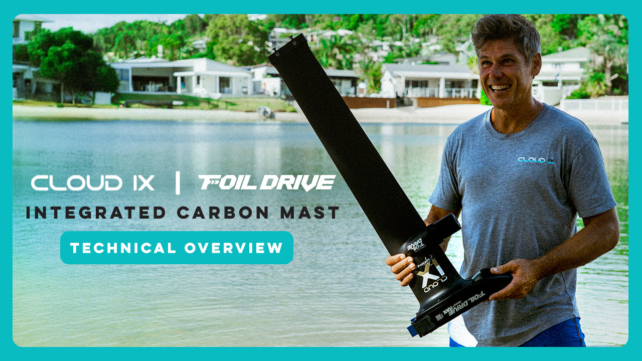 Foil Drive x Cloud IX | Boards, Integrated Masts & Foils